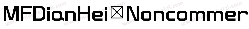 MFDianHei Noncommercial Thin字体转换